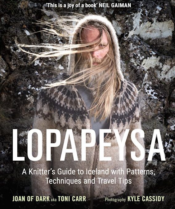 Lopapeysa: A Knitter’s Guide to Iceland with Patterns, Techniques and Travel Tips