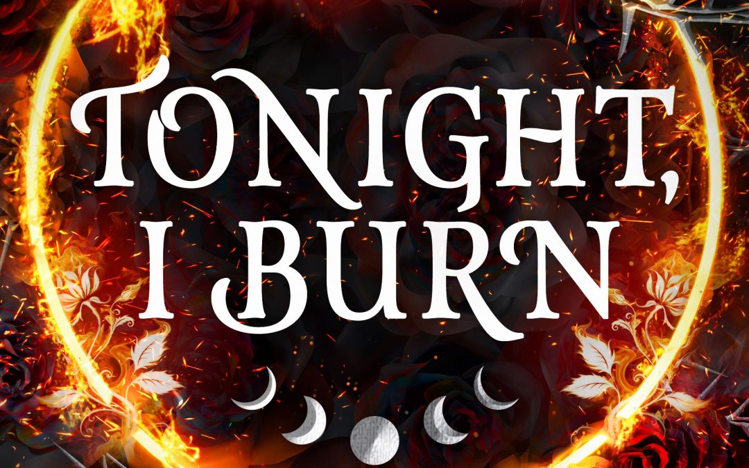 Tonight, I Burn