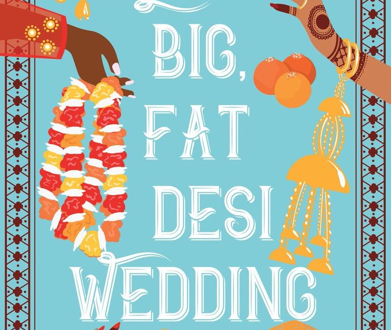 My Big, Fat Desi Wedding