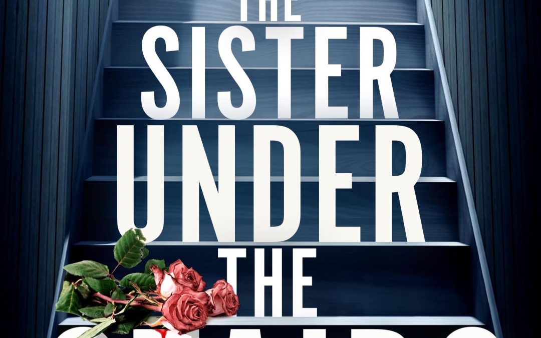 The Sister under the Stairs